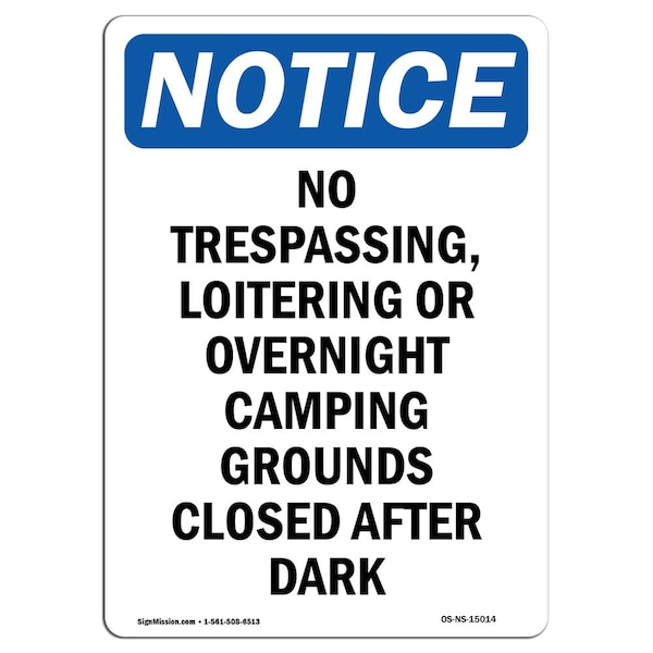 OSHA Notice Sign, 5" H, 3.5" W, No Trespassing Loitering Or Overnight Sign, Portrait, 10PK